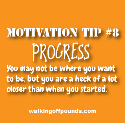 Motivation tip #8 - Progress