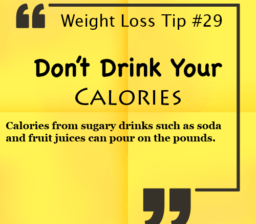 Weight Loss Tip - Don't Drink Your Calories