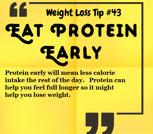 Weight Loss Tip 43 - Eat Protein Early