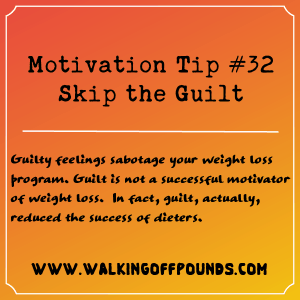 Motivation Tip 32 - Skip the Guilt