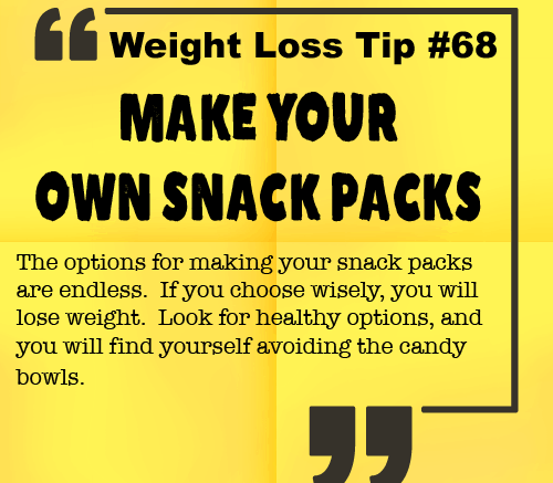Weight Loss Tip 68 - Make Your Own Snack Packs