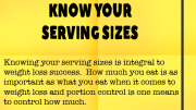 Weight Loss Tip 85 - Know your serving sizes
