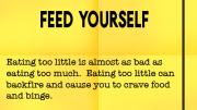 Weight loss tip 119 - Feed Yourself