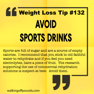Weight Loss Tip 132 - Avoid Sports Drinks