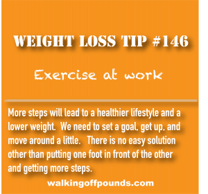 Weight loss tip 146 - Exercise at work