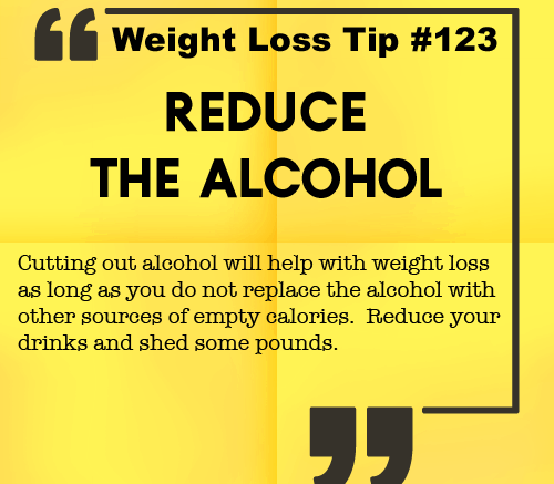 Weight loss tip 123 - Reduce the alcohol