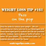 Weight loss tip 161 - Pass on the pop