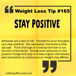 Weight loss tip 165 - Stay Positive