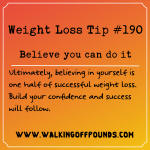 Weight Loss Tip 190 - Believe you can do it