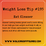 Weight Loss Tip 195 - Eat cleaner