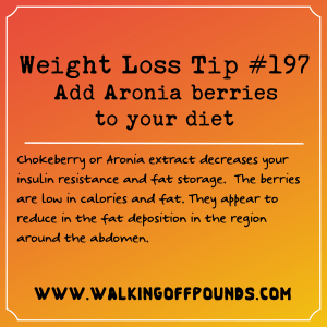 Weight Loss Tip 197 - Add Aronia berries