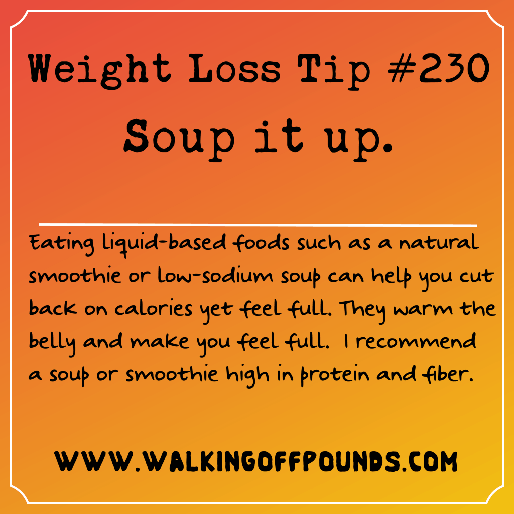 Weight Loss Tip 230 - Soup it up
