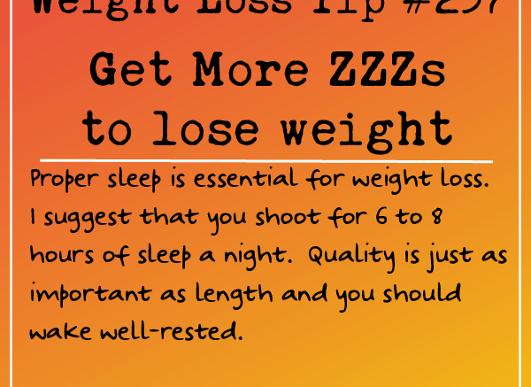 Weight Loss Tip 237- Get some ZZZs