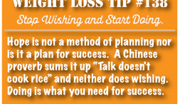 Weight Loss Tip 138 - Stop Wishing