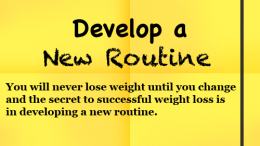 Weight Loss Tip - Develop a New Routine
