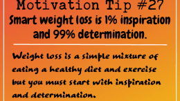 Motivation Tip 27 - Smart weight loss is inspiration and determination