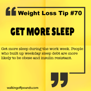 Weight Loss Tip 70 - Get More Sleep