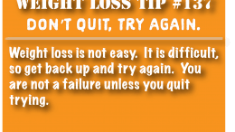 Weight loss tip 137 - Dont quit, try again
