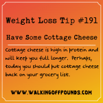 Weight Loss Tip 191 - Have Some Cottage Cheese