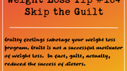 Weight Loss Tip 184 - Skip the Guilt
